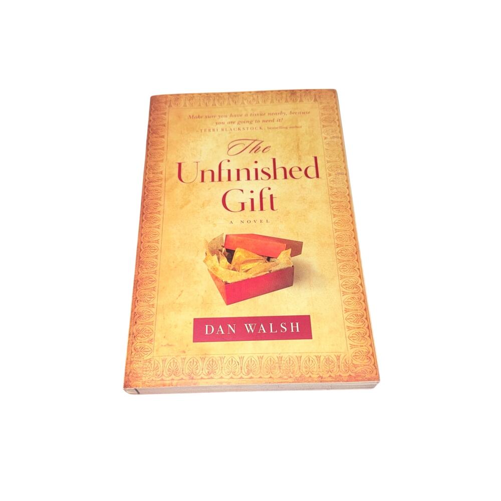 The Unfinished Gift A Novel Dan Walsh Christian Fiction Historical Paperback